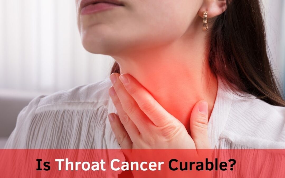Is Throat Cancer Curable